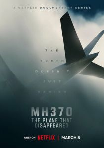 MH370: Самолёт, который исчез (2023) сериал